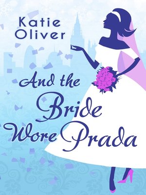 cover image of And the Bride Wore Prada